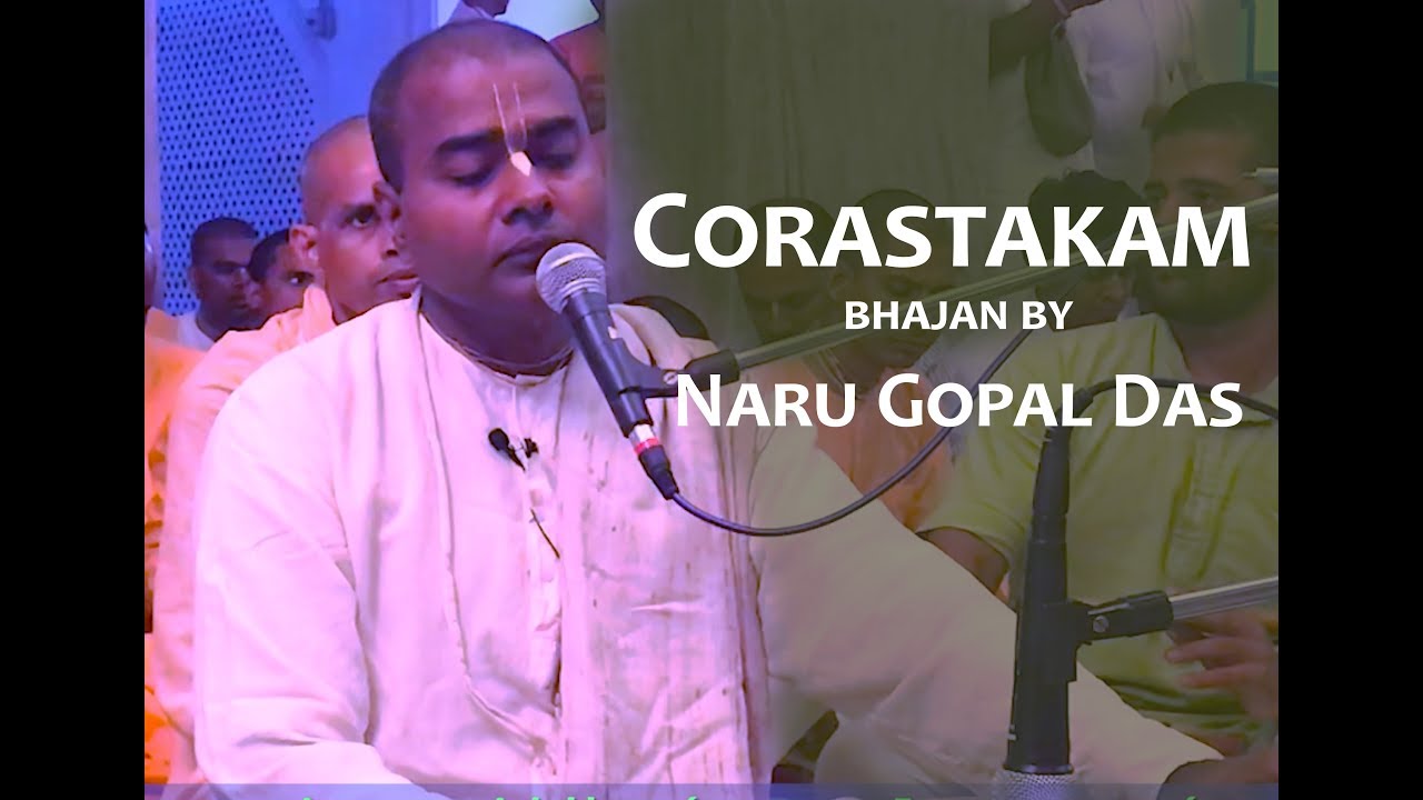 Corastakam Bhajan by Narugopal Das - Sri Mayapur