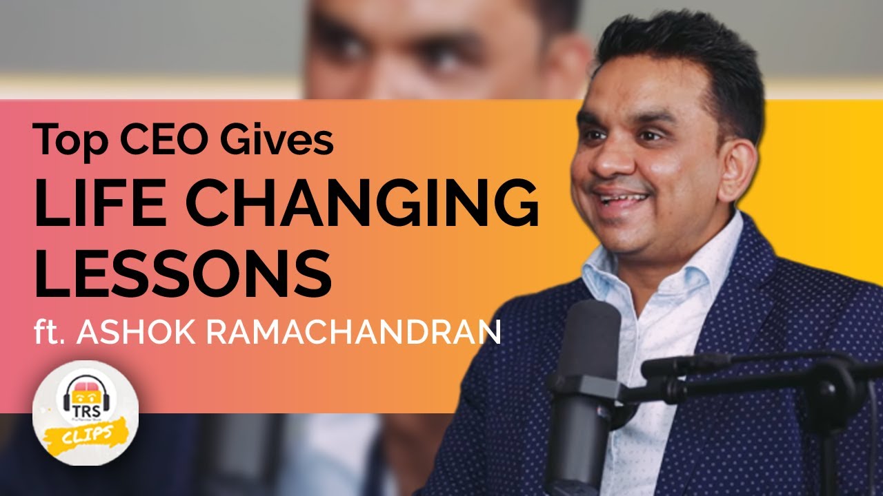 Top CEO Ashok Ramachandran On Life Changing Lessons | TheRanveerShow Clips