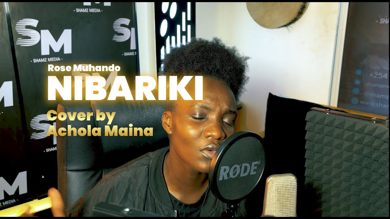 Rose Muhando Nibariki (Cover) by Achola Maina