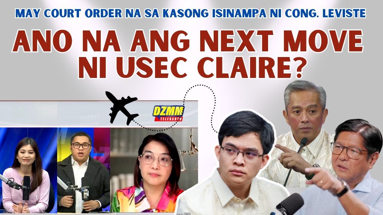 SA KASO NI CONG. LEVISTE | ANO NAMAN ANG  NEXT MOVE NI USEC CLAIRE?