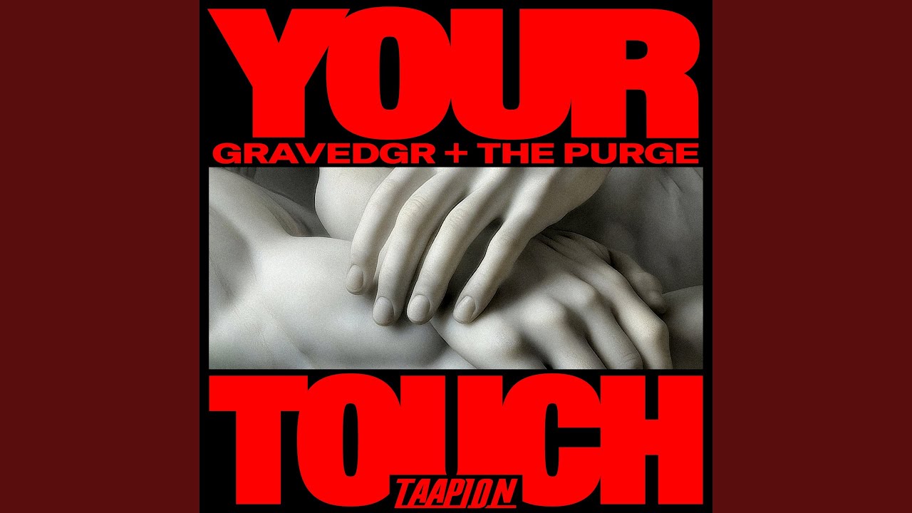 YOUR TOUCH