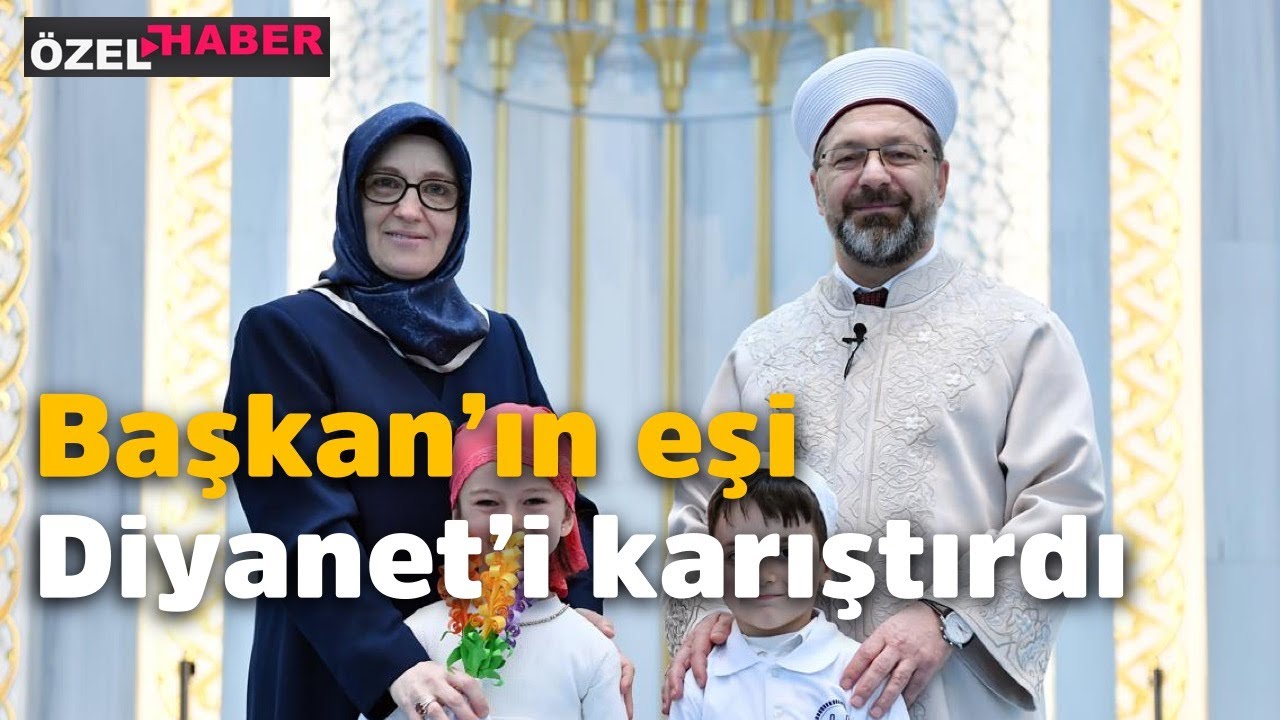 Başkan'ın eşi Diyanet'i karıştırdı (Özel Gündem)