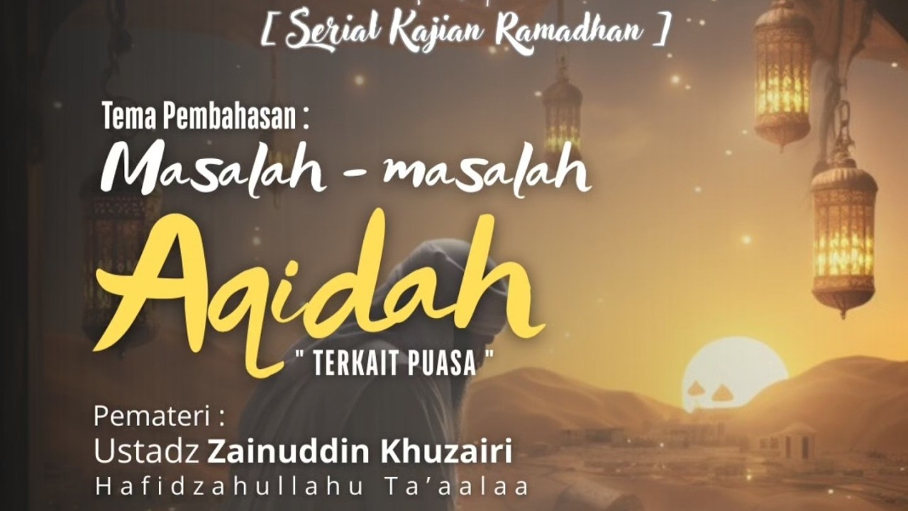 Ustadz Zainuddin Khuzairi حفظه الله تعا - 