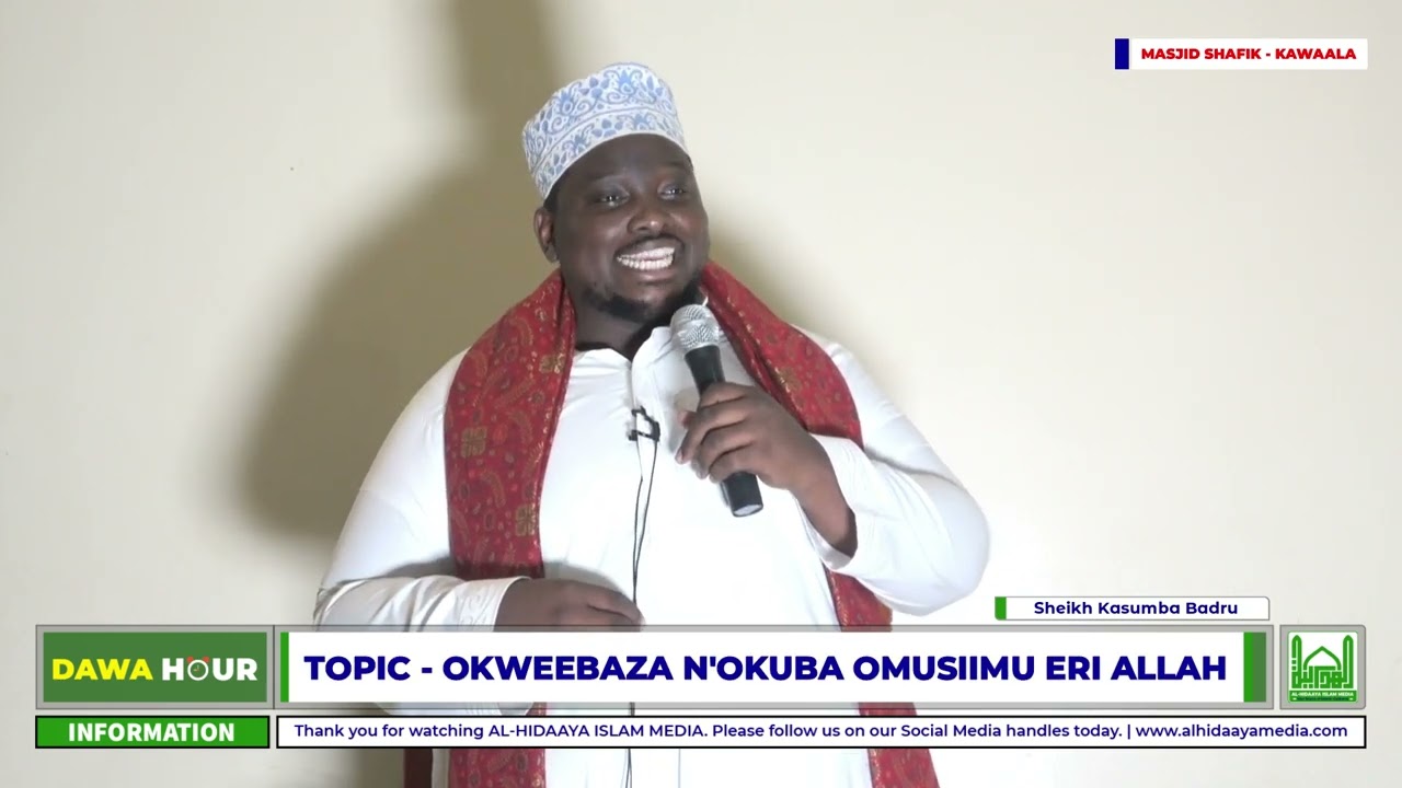 Okwebaza N'okubeera Omusiimu Eri Allah - Shk Kasumba Badru