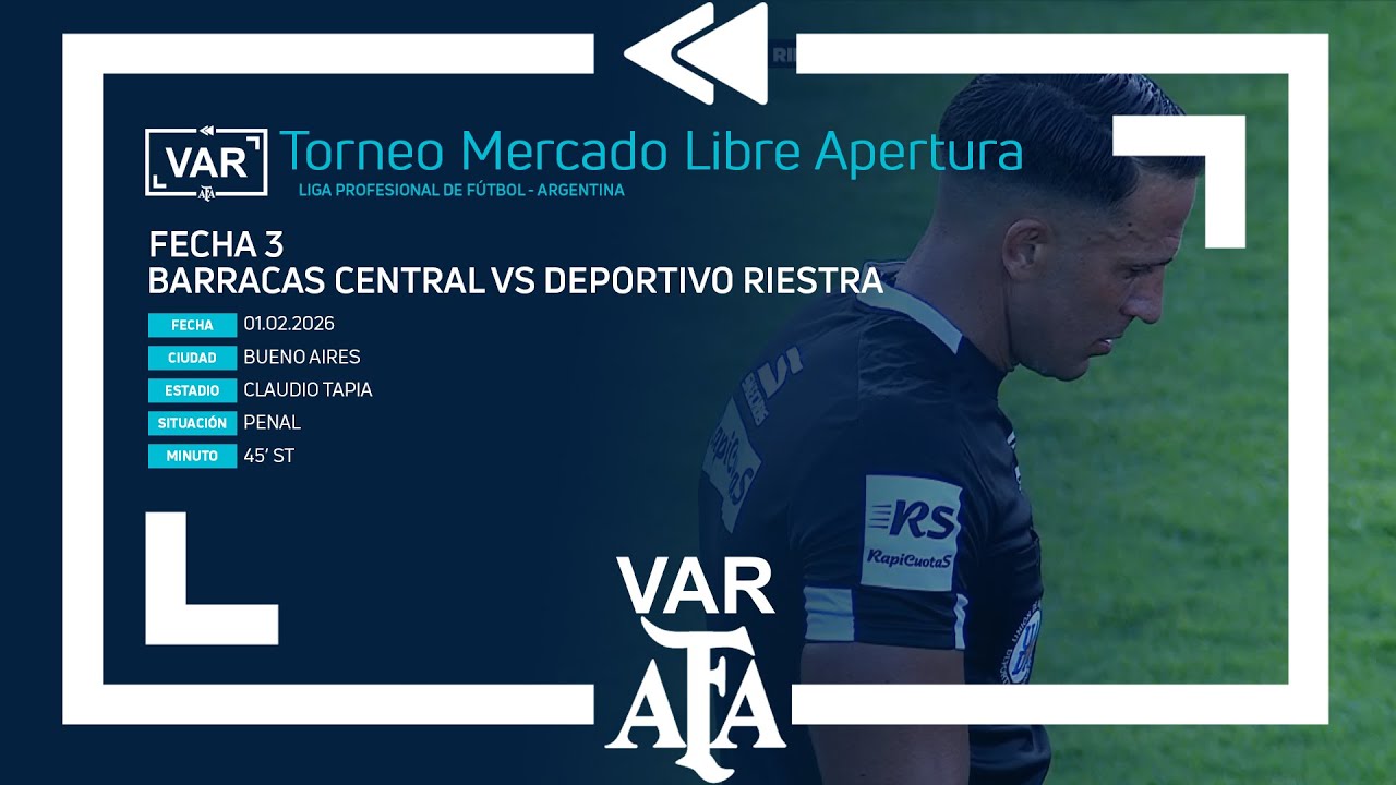 VAR 2026 | #TorneoMercadoLibre 2026 | Fecha 3 | Barracas Central - Deportivo Riestra