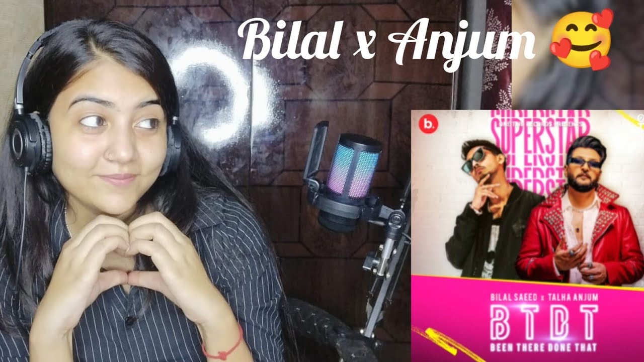 BTDT (been there done that ) - talha anjum & bilal Saeed | reaction by @vocalist_anjali2125 |