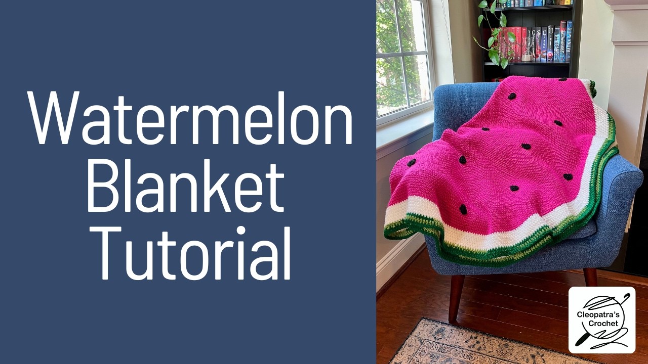 FREE HAND | 🍉 Crochet Tutorial for Watermelon Blanket