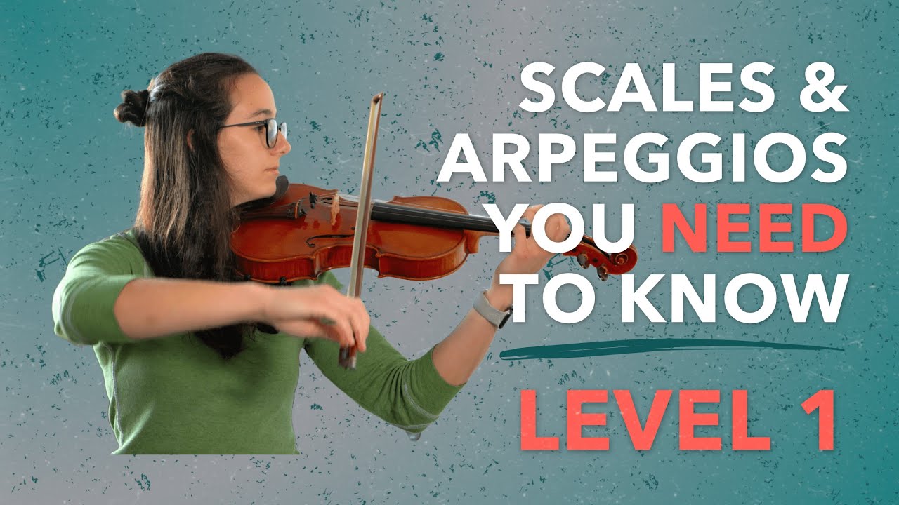 8 Scales & Arpeggios You Need to Know for Violin | Level 1