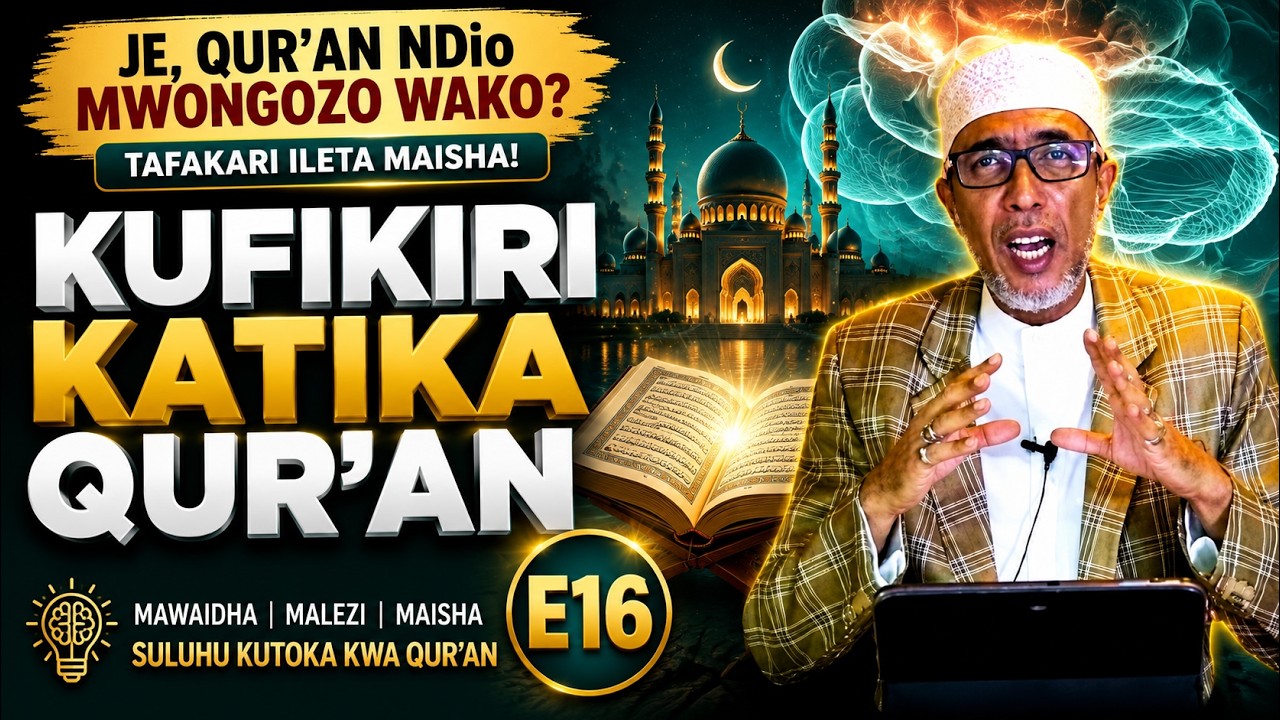 Kufikiri Katika Qur`an | E17