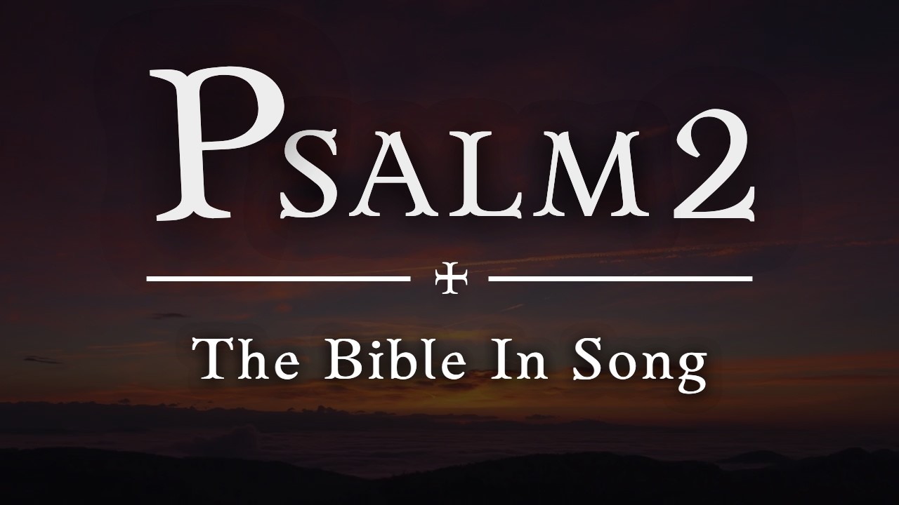 Psalm 2 Bible Song (Kiss the Son) | Acoustic Guitar & Vocals | Christian Worship Music | Meditation