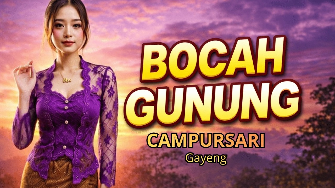 BOCAH GUNUNG &ndash; Lagu Jawa Campursari Paling Dicari | Musik Jawa Enak Didengar Sepanjang Hari