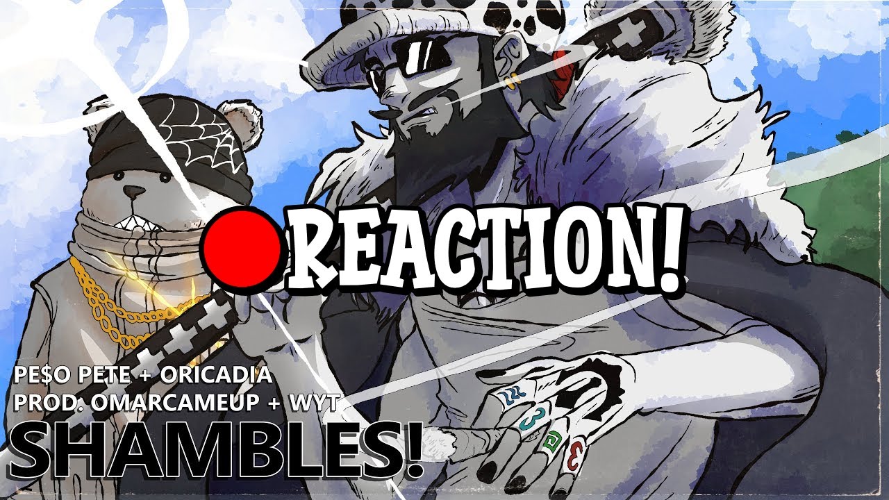 PE$O PETE x ORICADIA - SHAMBLES (OFFICIAL LYRIC VIDEO) [ONE PIECE] REACTION!