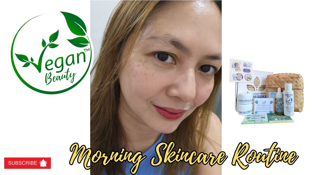 Vegan Beauty Philippines President & Founder Morning Skincare Routine