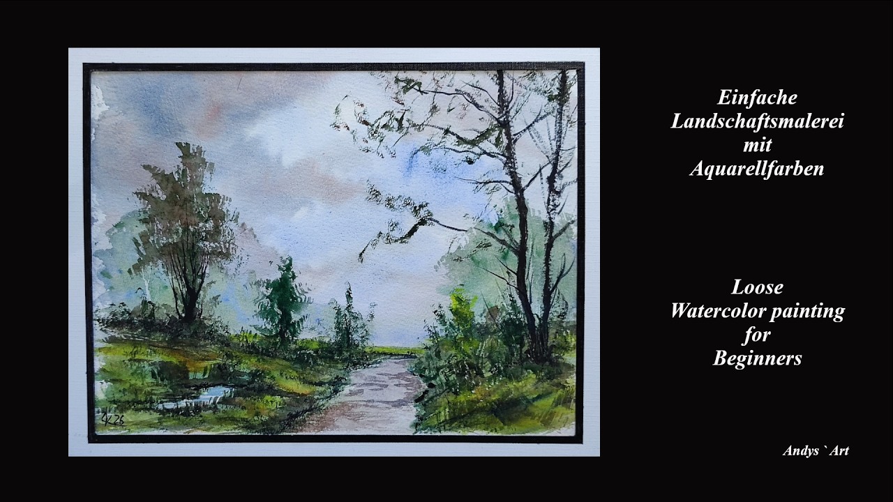 Einfache Schritte zur Aquarell Landschaftsmalerei , Loose Watercolor Painting for Beginners