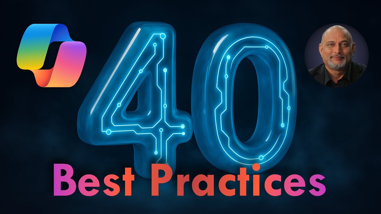 Copilot 40 Best Practices - 2025 July