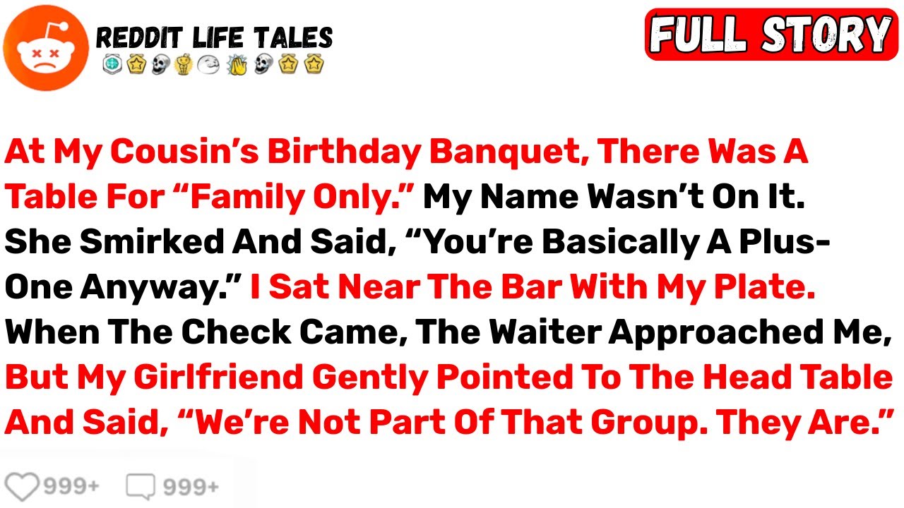 At My Cousin’s Birthday Banquet, There Was A Table For “Family Only... - Best Reddit Stories