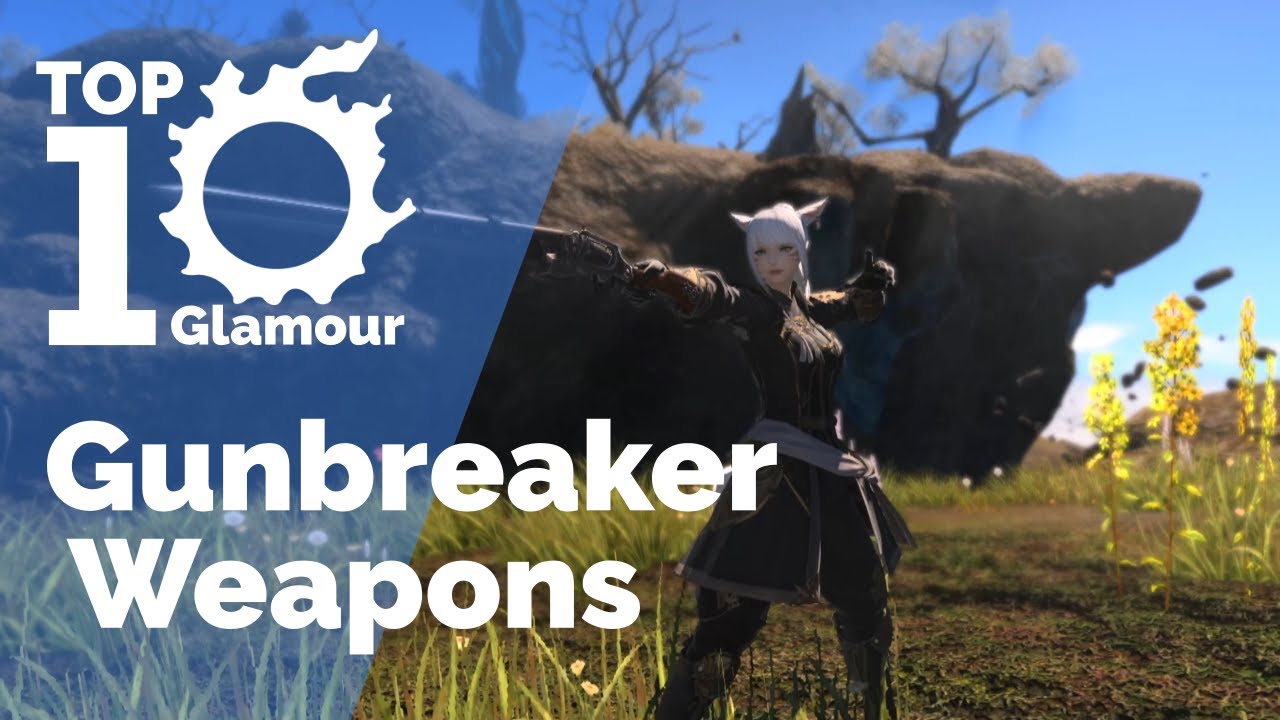 [FFXIV] My Top 10 Favorite Gunbreaker Weapons (5.3 Update)
