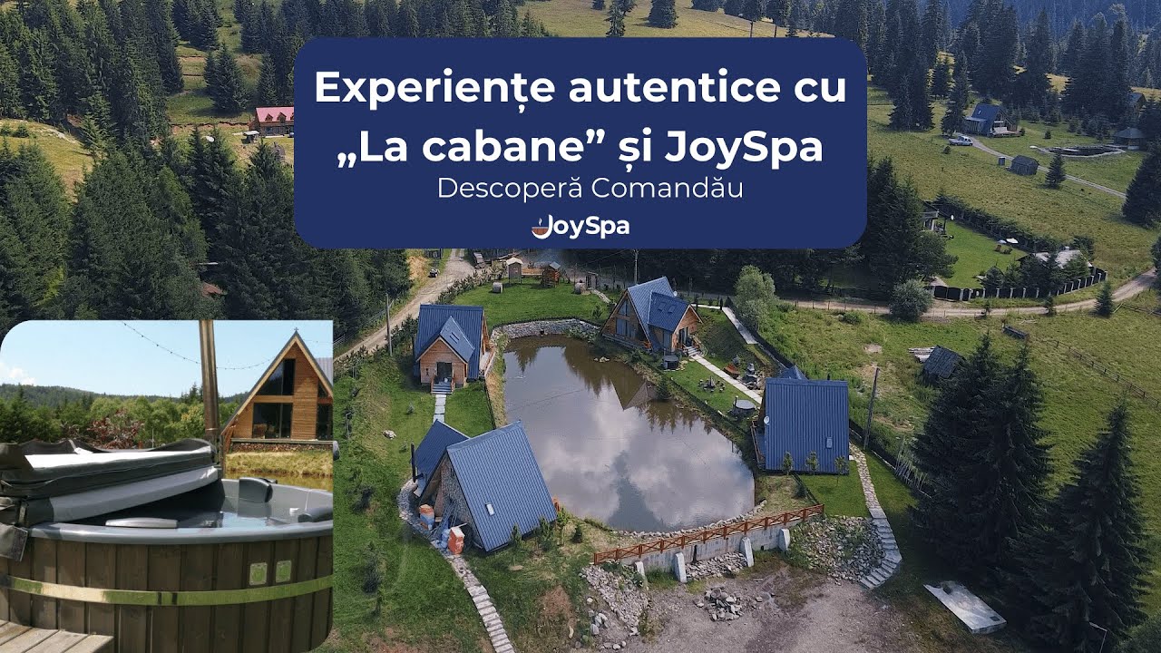 La Cabane: Experiențe autentice și relaxare JoySpa în Comandău