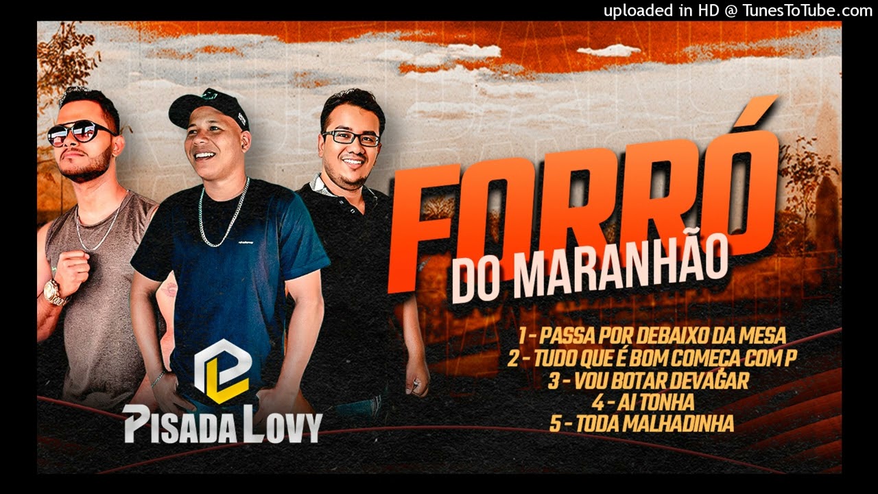 PISADA LOVY - POUTPOURRI FORR&Oacute; DO MARANH&Atilde;O NOVEMBRO