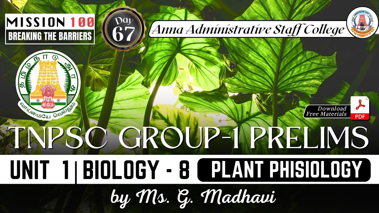 MISSION 100 | Day 67 | TNPSC Group 1 Prelims | Biology 8 | Plant Physiology | Ms.G.Madhavi