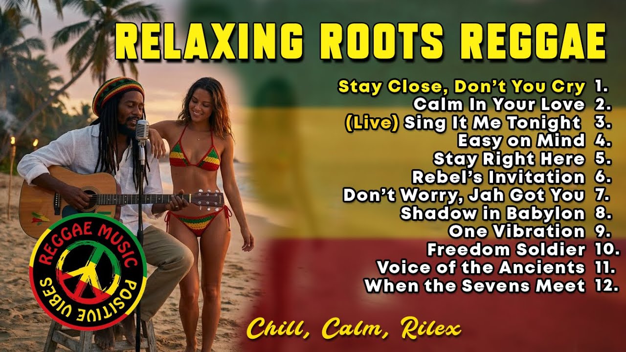 Roots Reggae Love Songs Mix Popular 2026 💝🏝️ | Nonstop Relaxing & Romantic Reggae