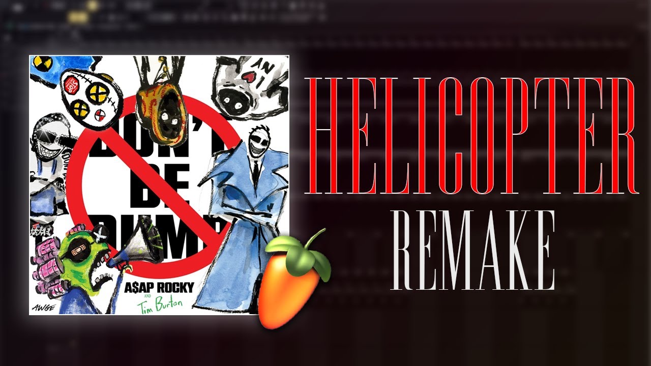 ASAP ROCKY - HELICOPTER (INSTRUMENTAL REMAKE) + FLP