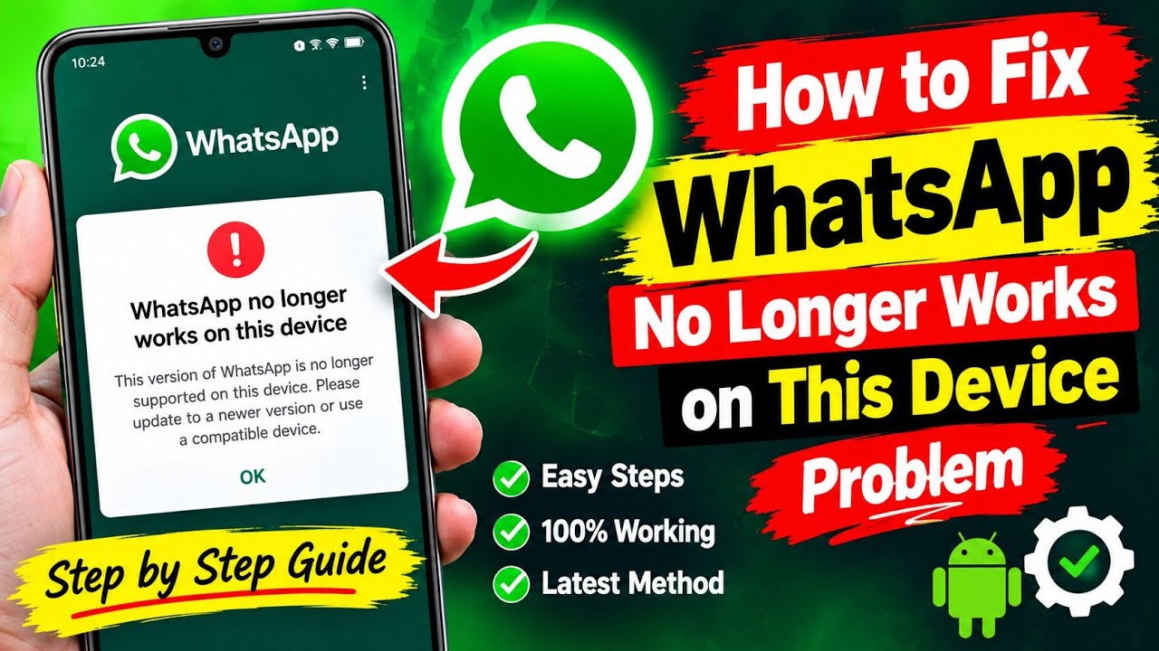 How to Fix WhatsApp No Longer Works on This Device Problem (2026) | WhatsApp Not Working Fix