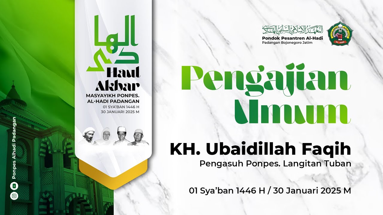 PENGAJIAN UMUM | HAUL AKBAR MASYAYIKH PONDOK PESANTREN AL-HADI PADANGAN 1446 H