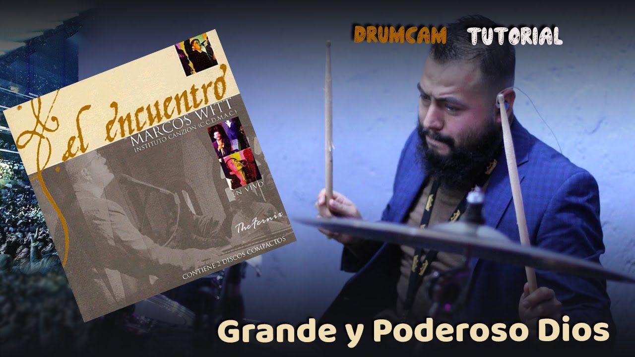 Grande y Poderoso Dios - Marcos Witt (Drum Cover & Key Cam)