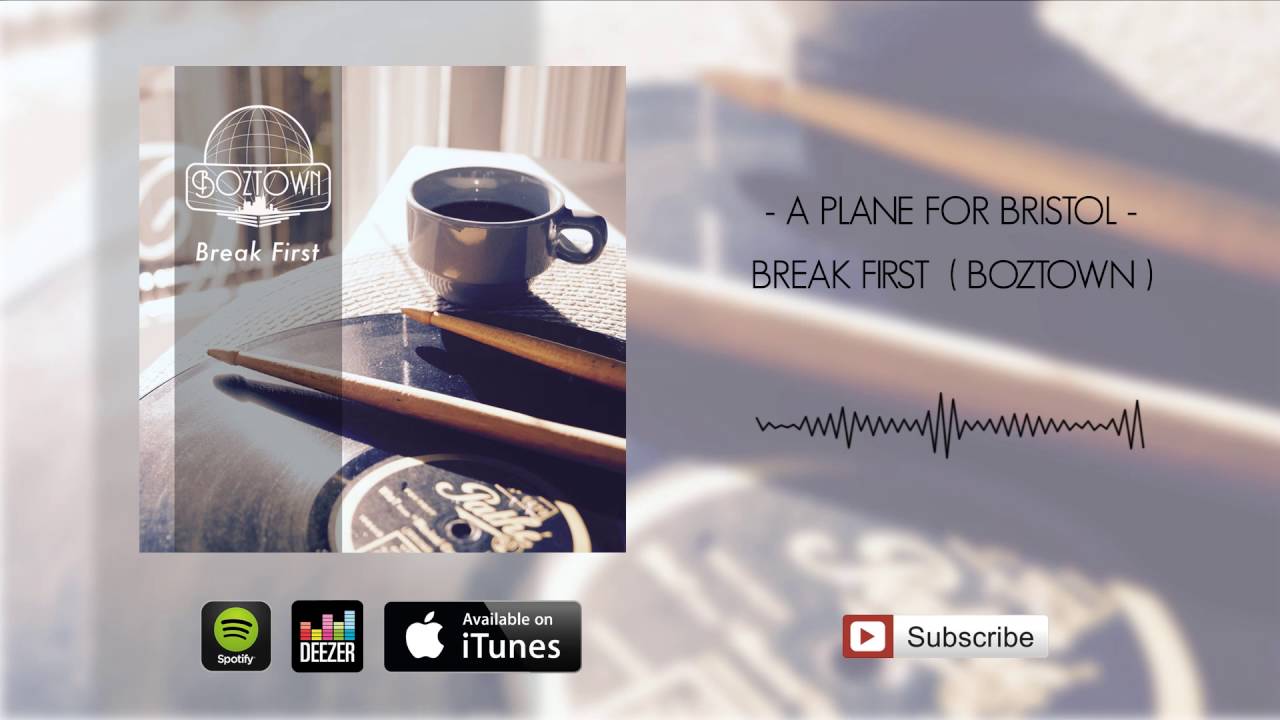 a plane from Bristol - Break First (BOZTOWN)