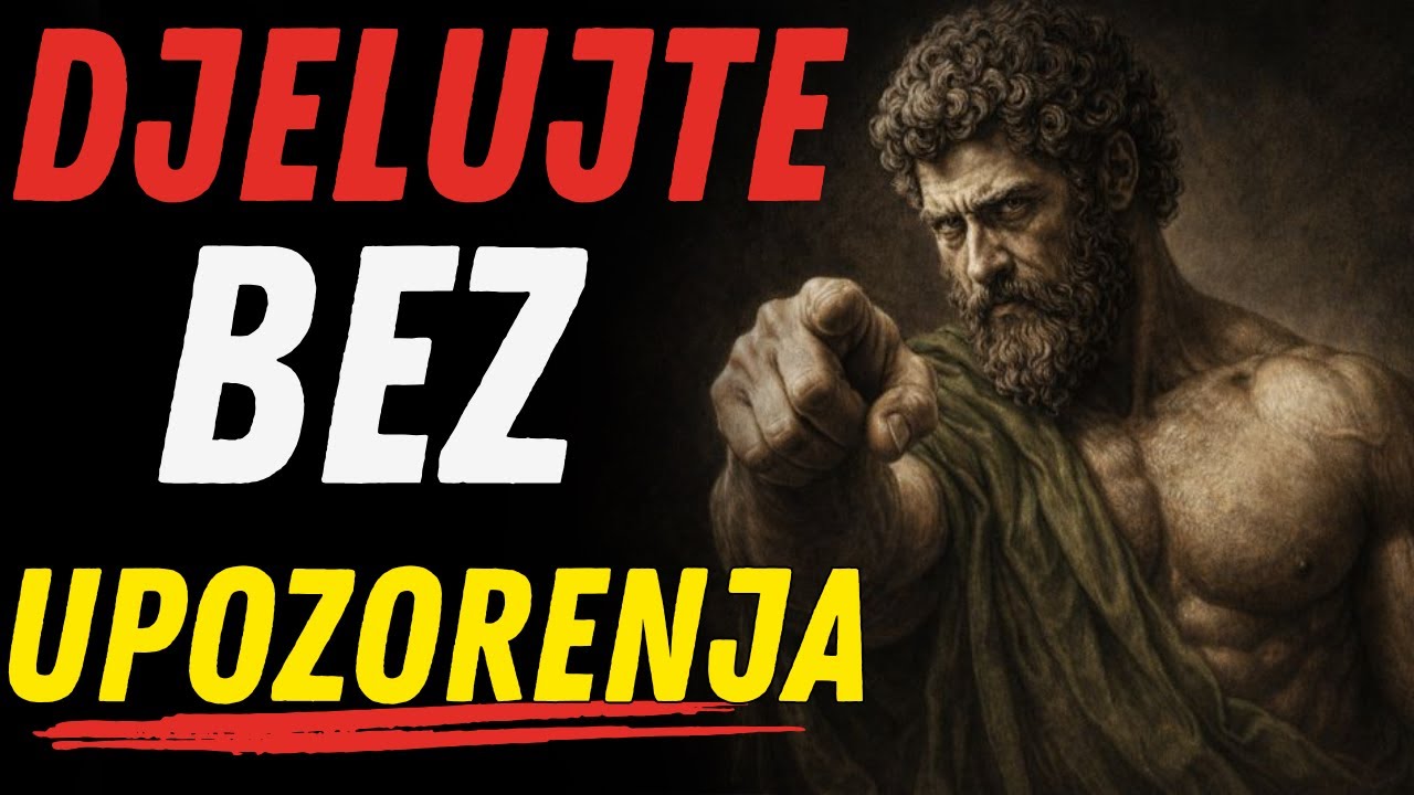 PRISILI SE DA DJELUJEŠ: Promijeni svoje DJELOVANJE, promijeni svoj ŽIVOT| Stoicizam
