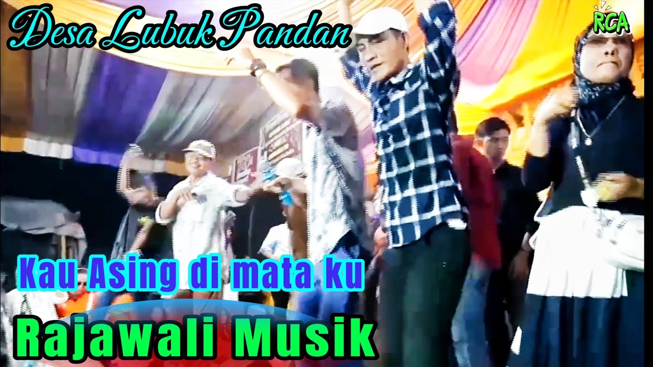 Kau Asing di Mata ku || Rajawali Musik || Acarah bapak Ishak Lubuk Pandan.