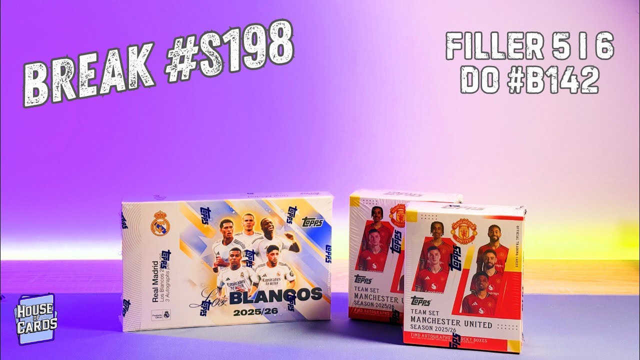 BREAK #S198 ( Topps Los Blancos Hobby 25/26 ) Fillery #5 i #6 do #B142 ( Topps Man Utd Team Set )