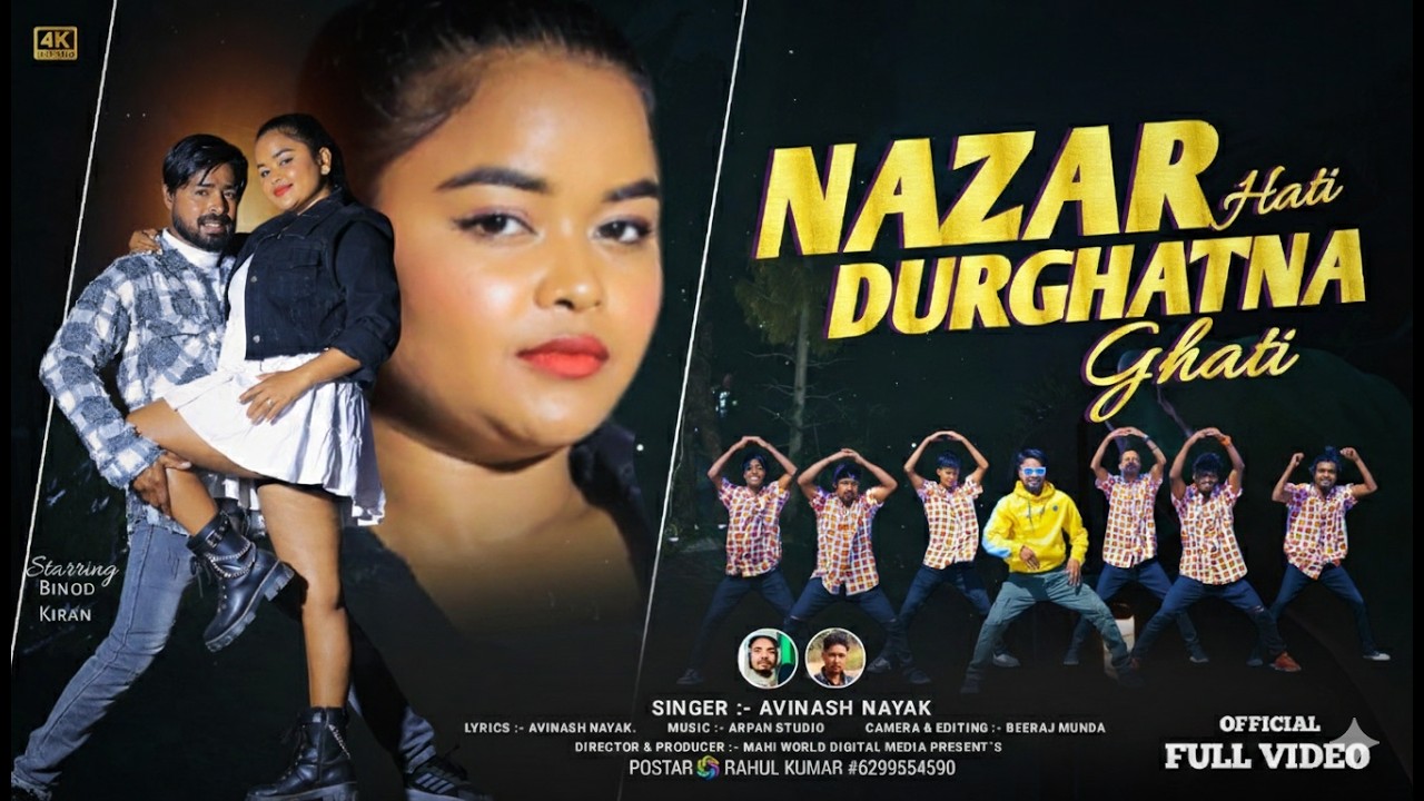 NAZAR HATI DURGHATNA GHATI | Avinash Nayak | Binod & Kiran | Manisha Mahto | Official Video 2026