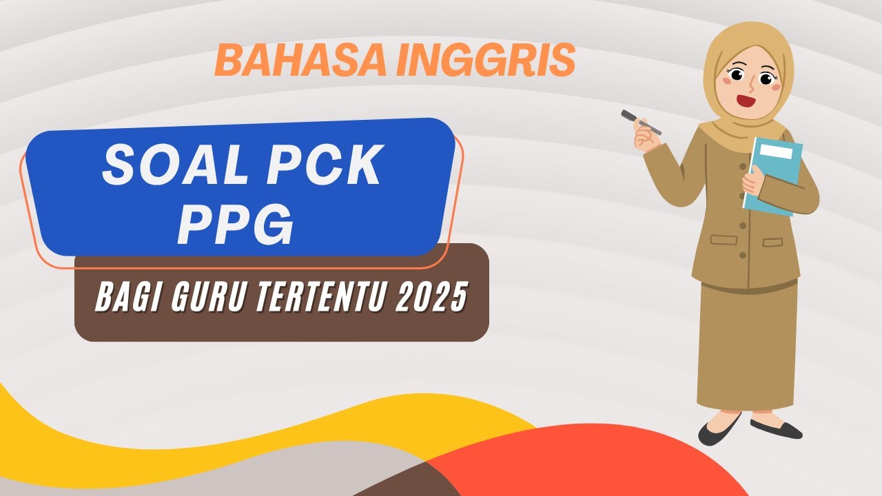 SOAL PPG BAHASA INGGRIS 2025 #part1