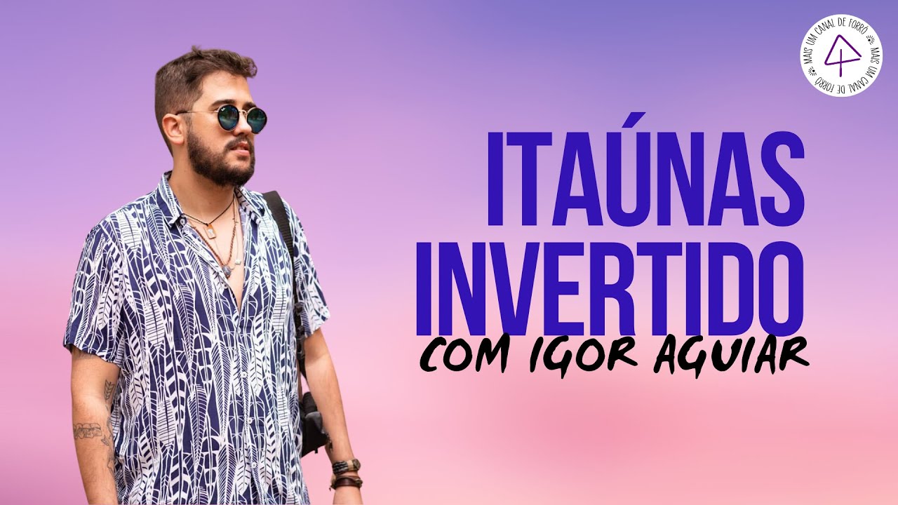 Itaúnas Invertido com Igor Aguiar | Aula de Forró 06