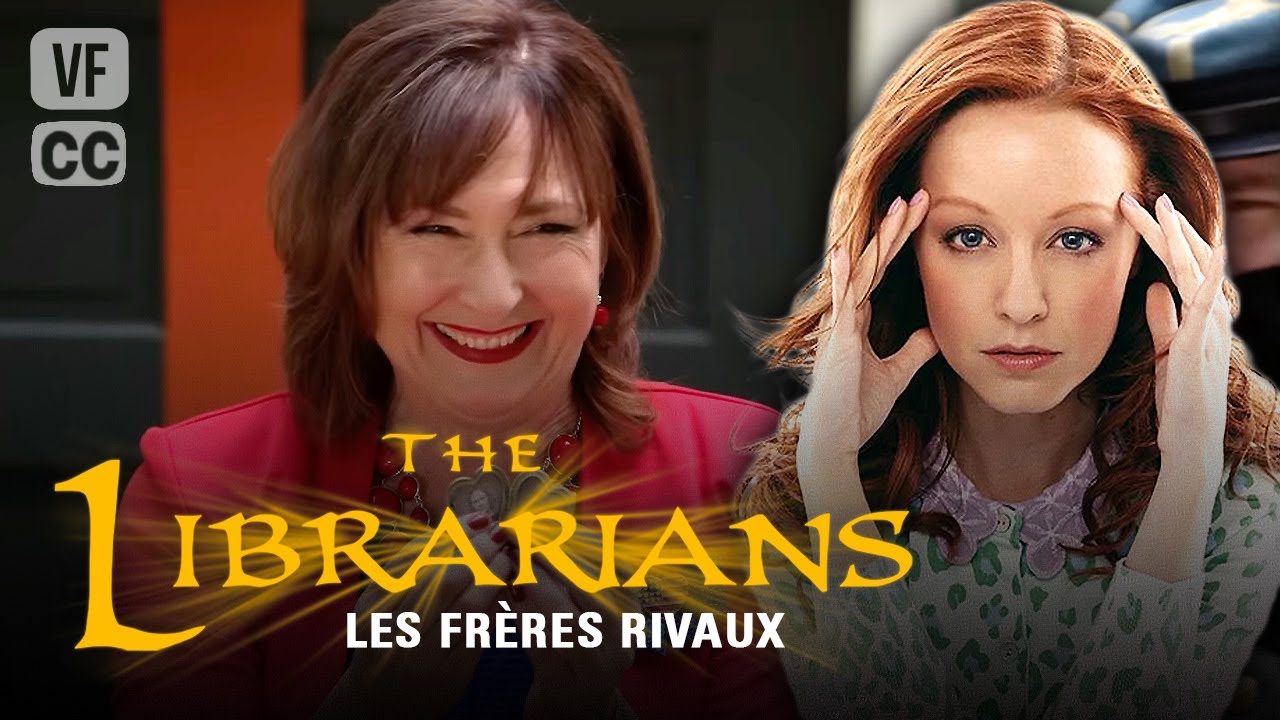 THE LIBRARIANS (Les Nouveaux Aventuriers) : Les Frères Rivaux - S4EP9 - Rebecca ROMIJN | ACE
