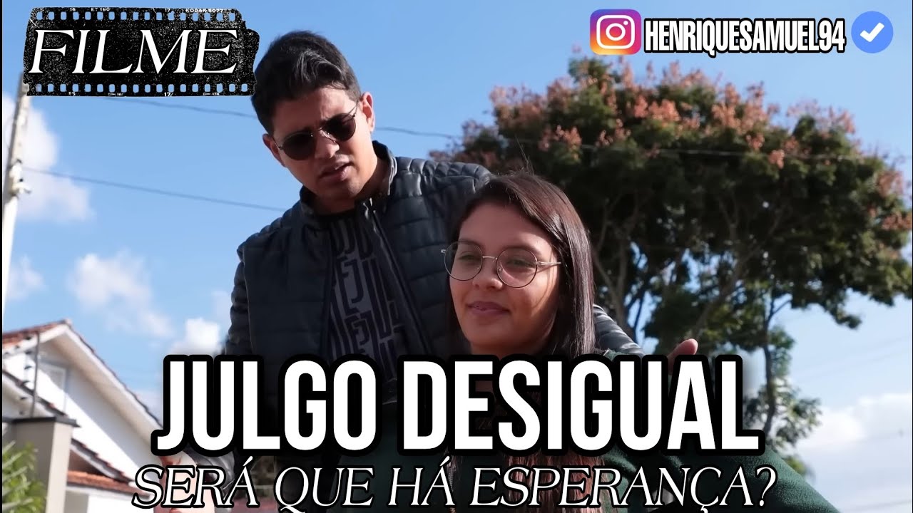O Filme -Julgo desigual/ HS Produções