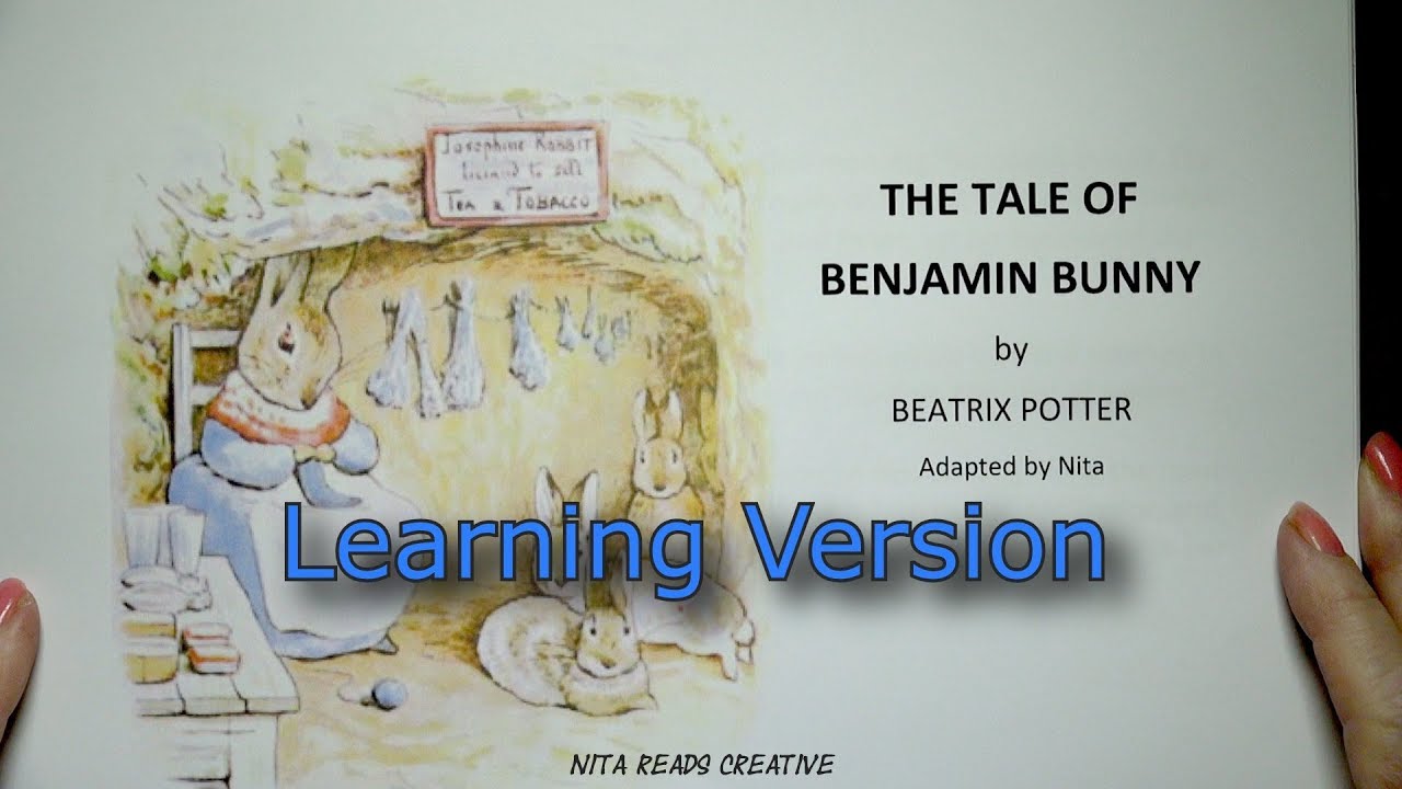 Benjamin Bunny --  Learning Version -- Read by Nita