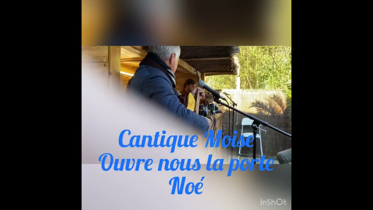 Cantique Moise de bayonne  Ouvre nous la porte Noé
