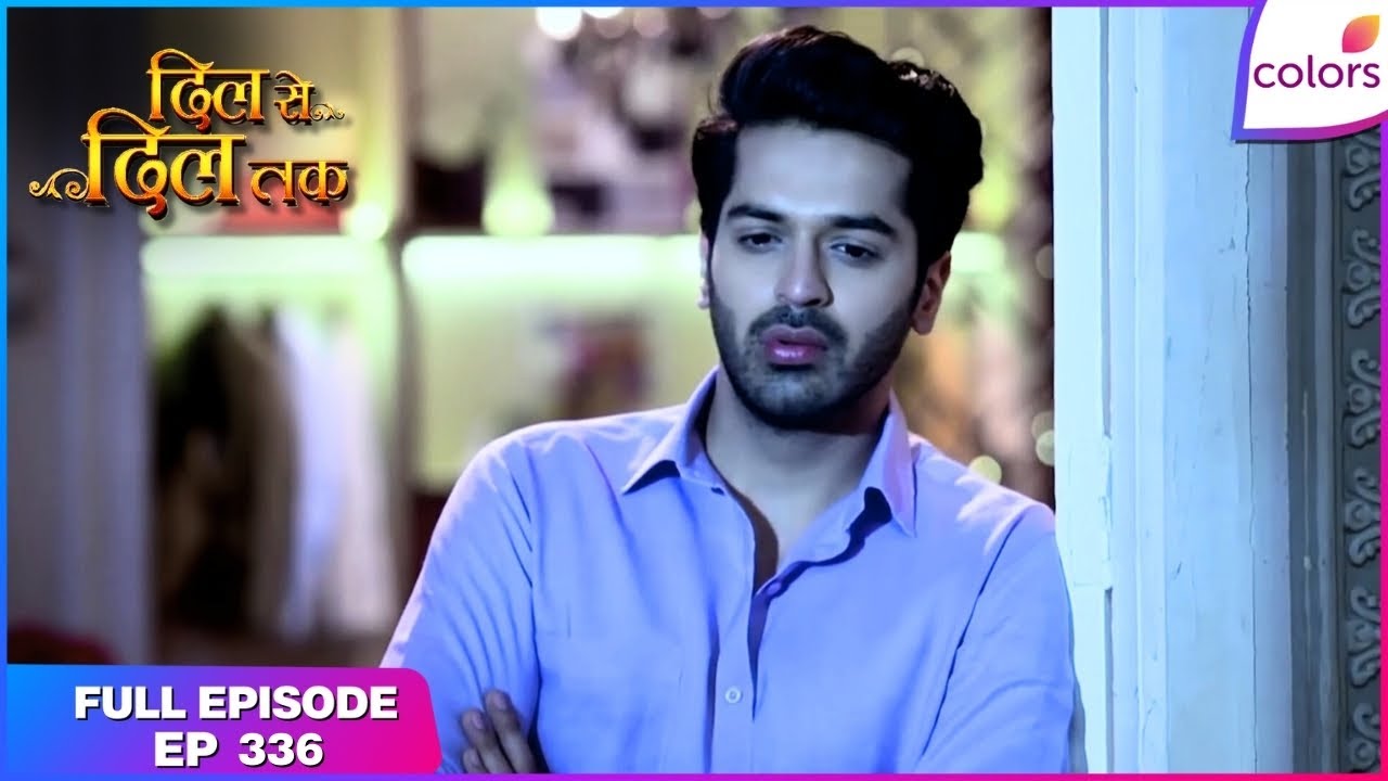 Dil se dil tak | Full Episode Ep. 336 | Parth warns Iqbal | Colors TV