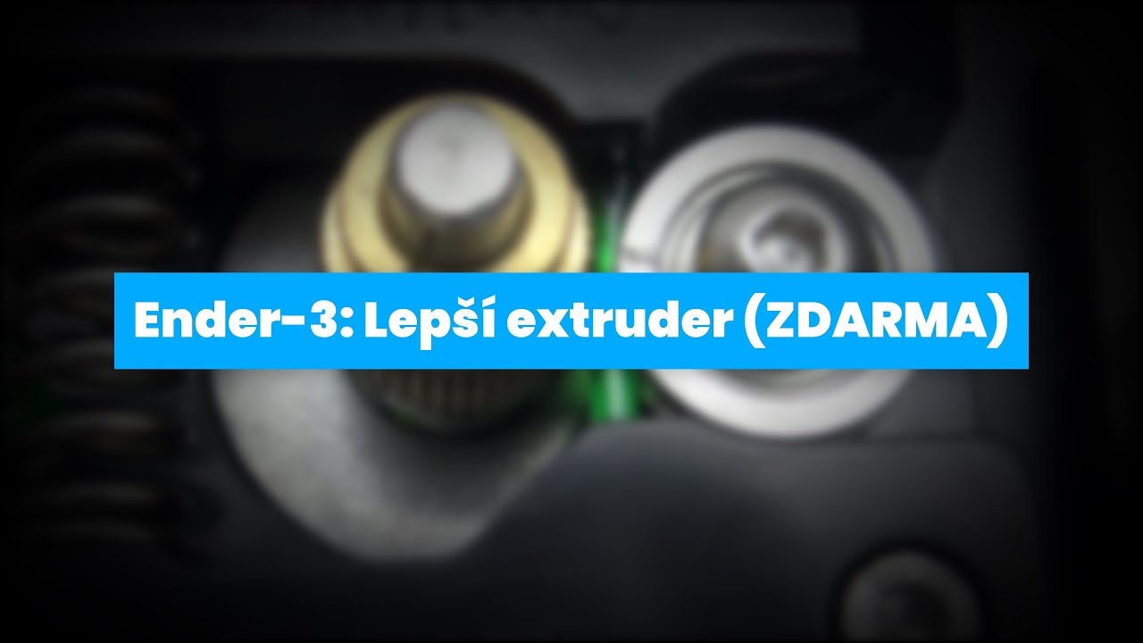 Ender-3: Lepší extruder [ZDARMA] (3D tisk)