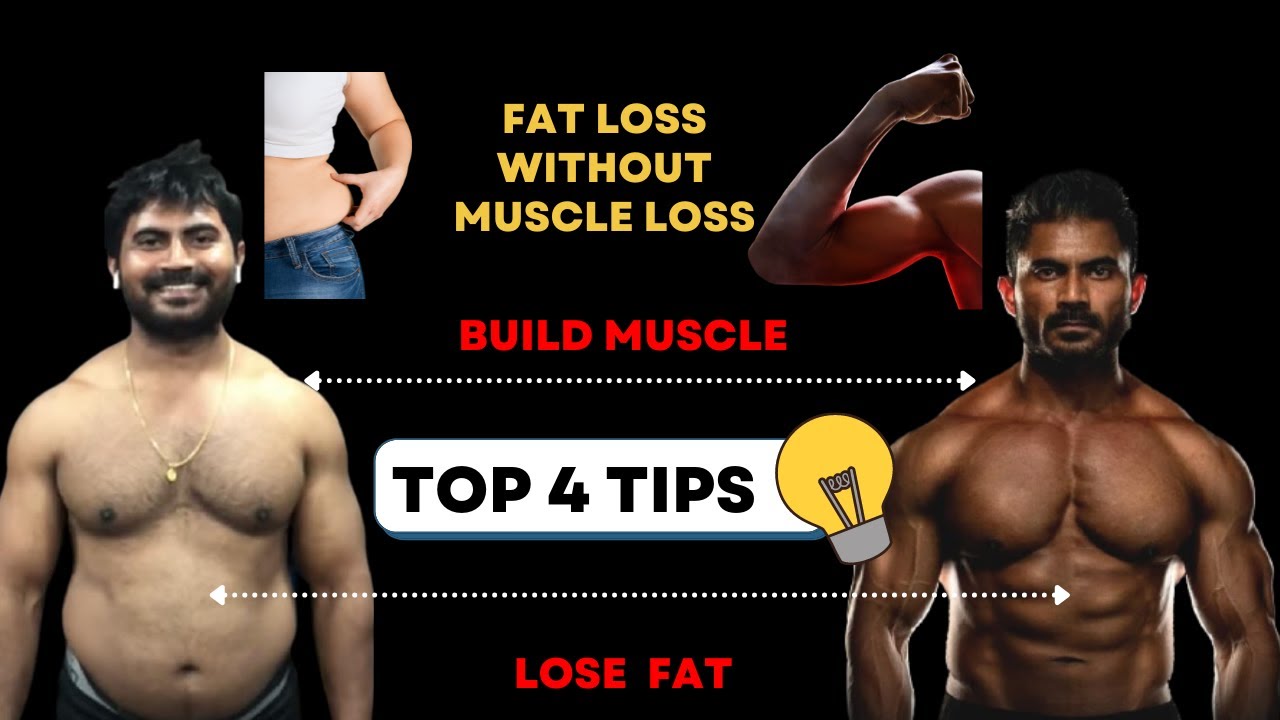 How to LOSE FAT with out Muscle loss (Follow these 4 Tips)