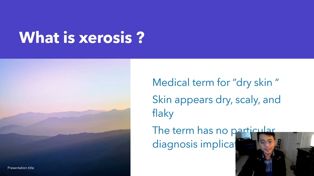 What is Xerosis