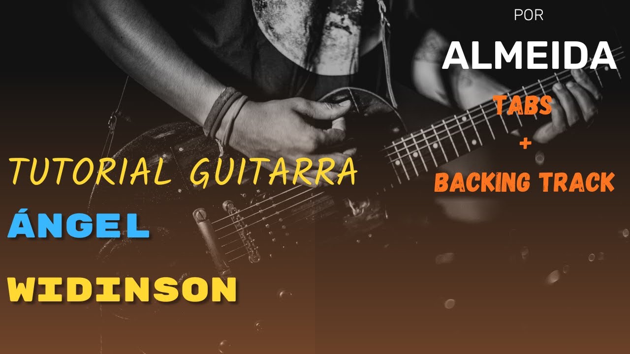 🔥 “Ángel” – Widinson 🎶 Tutorial con TABS + Backing Track | Cover ALMEIDA