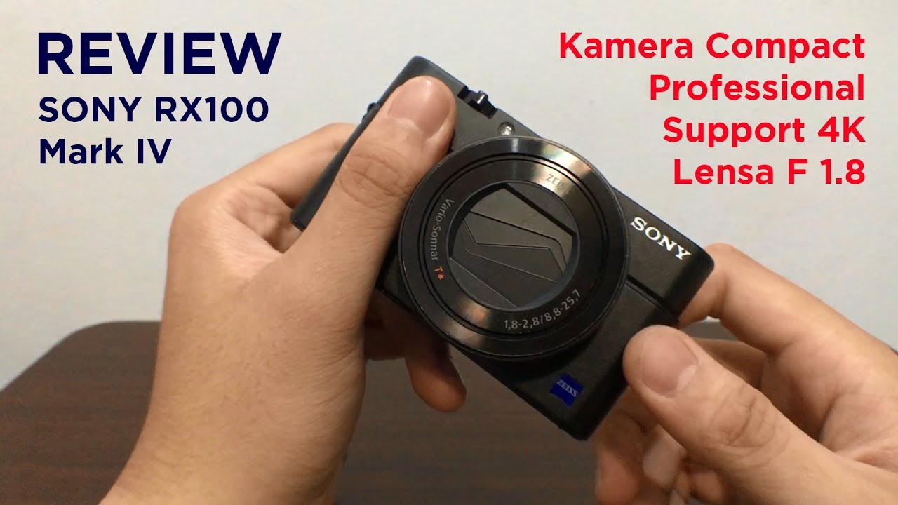 Review Lengkap Sony RX100 Mark IV | ReviewGadgetIndonesia