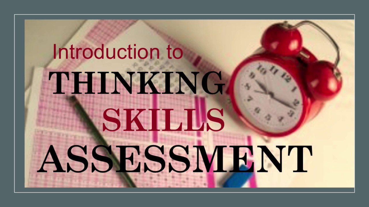 Thinking Skills Assessment (TSA)