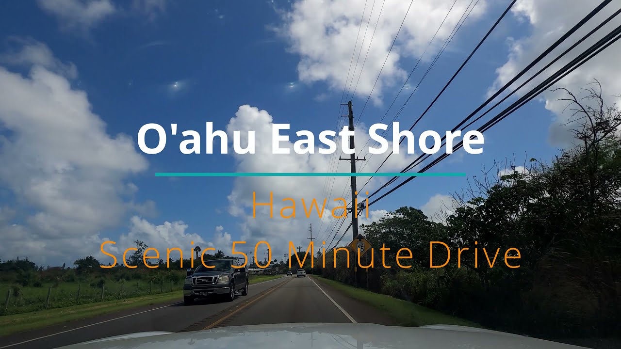 4k/60 Hawaii Scenic Drive - O'ahu East Coast - 1 Hour 10 Minutes