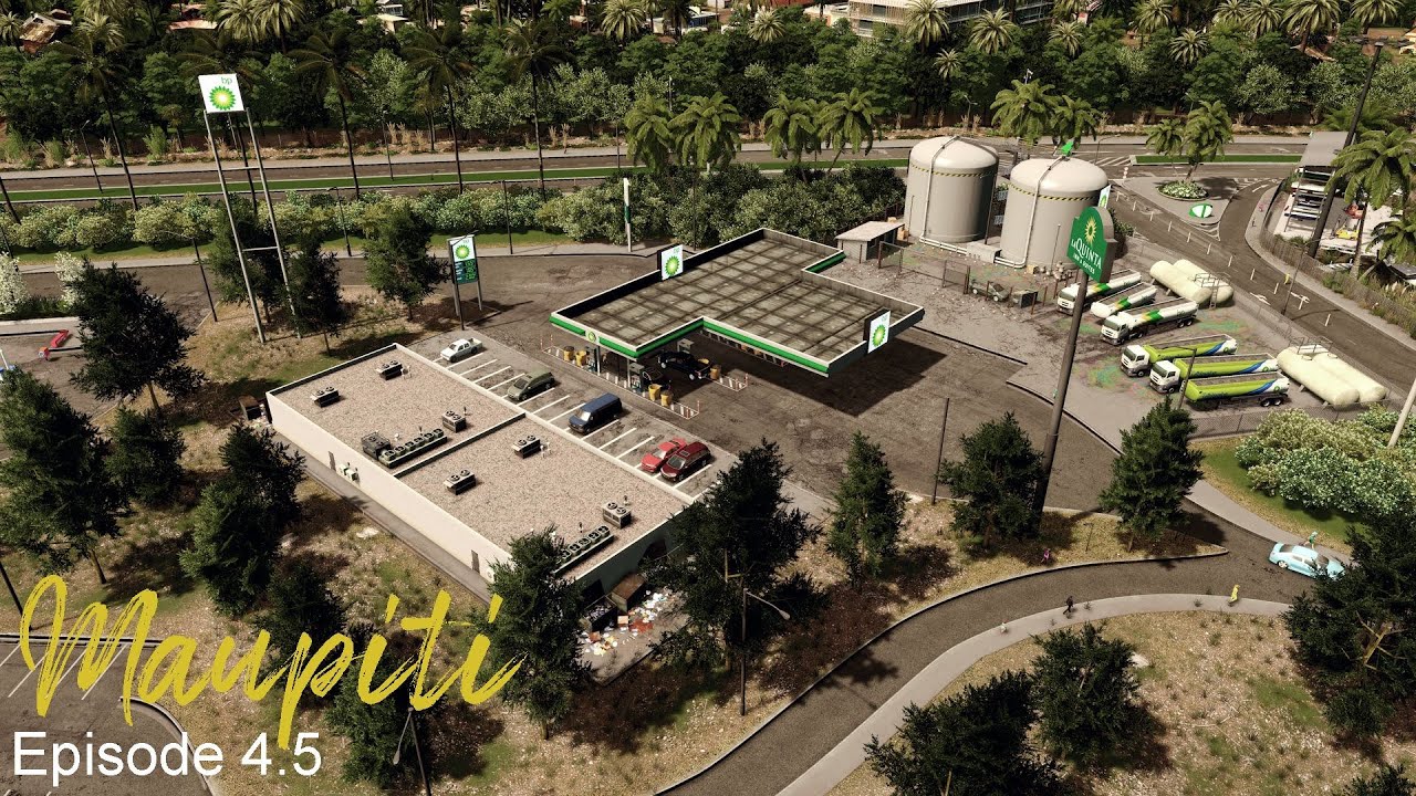 Maupiti Ep.4.5 - Station Essence - Cities : Skylines