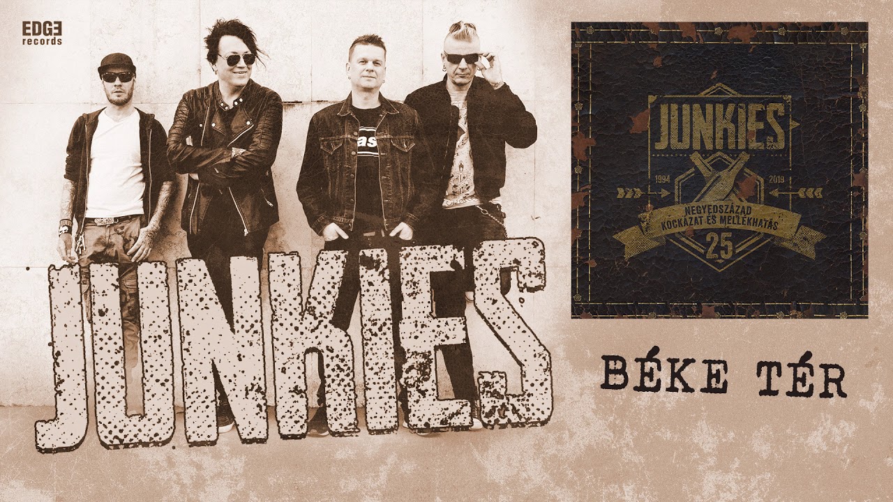 Junkies: Béke tér (hivatalos szöveges video / official lyric video)